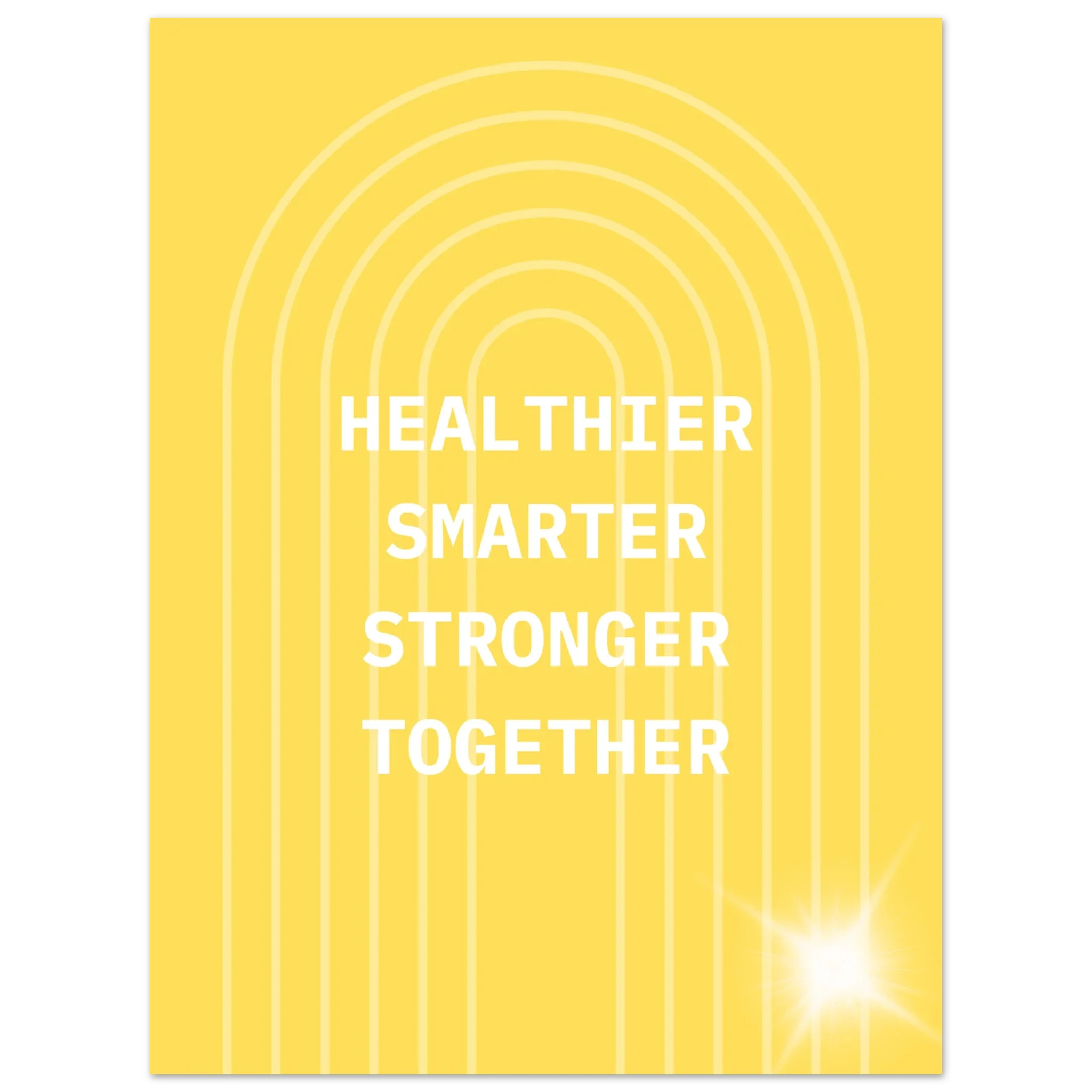 Healthier. Smarter. Stronger. Together.