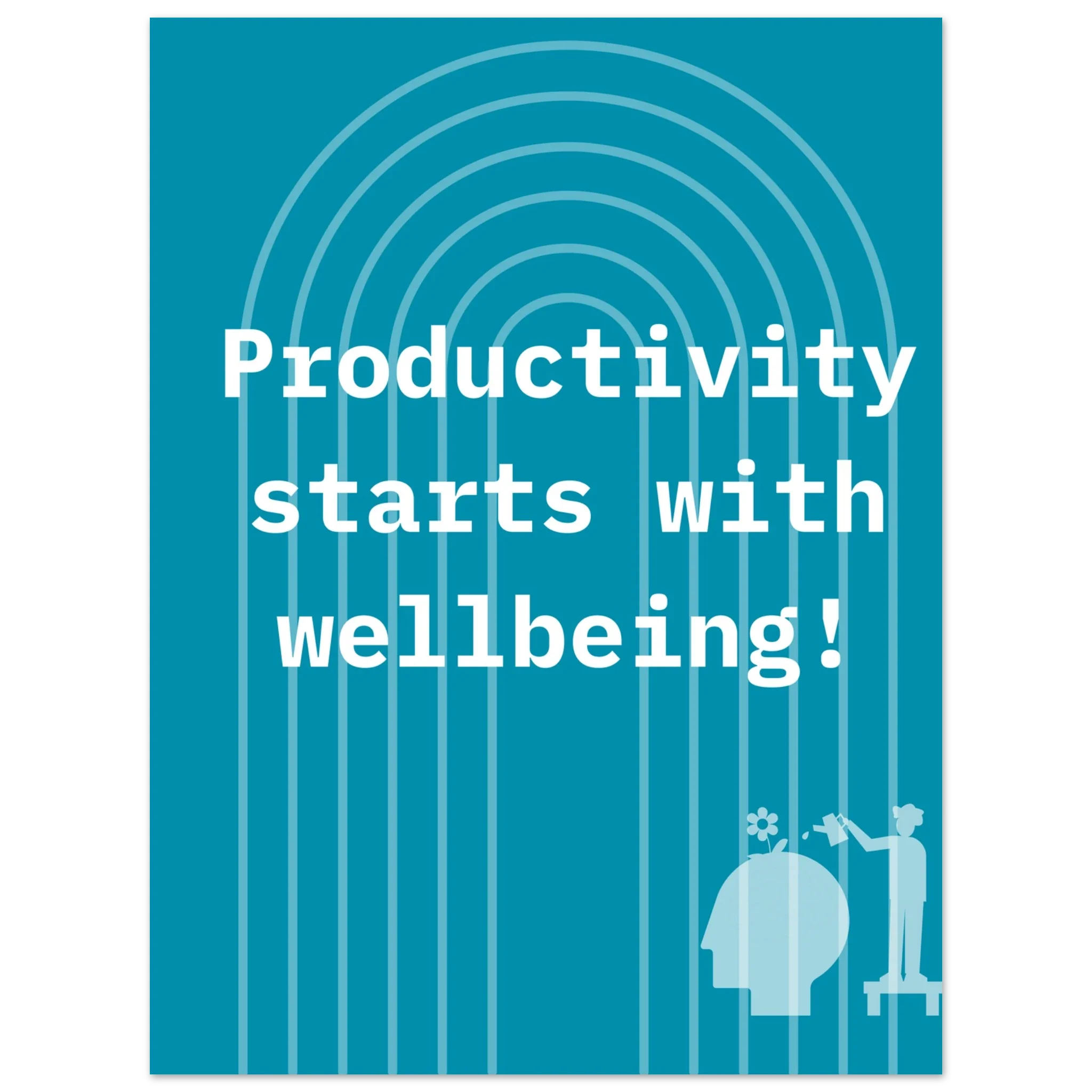 Productivity starts with wellbeing!